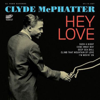 McPhatter ,Clyde - Hey Love ( Ltd Ep 33rpm )